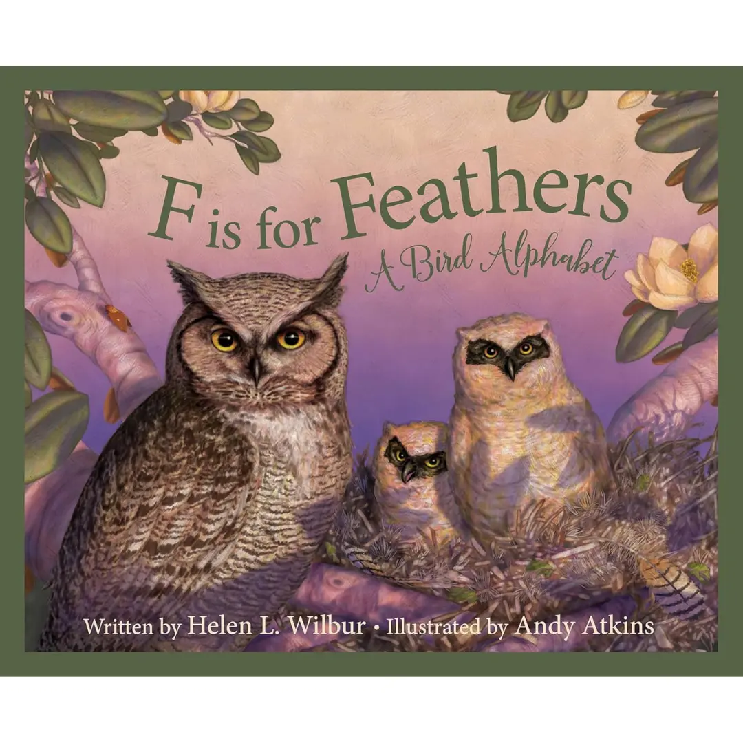 F Is For Feather: A Bird Alphabet 1